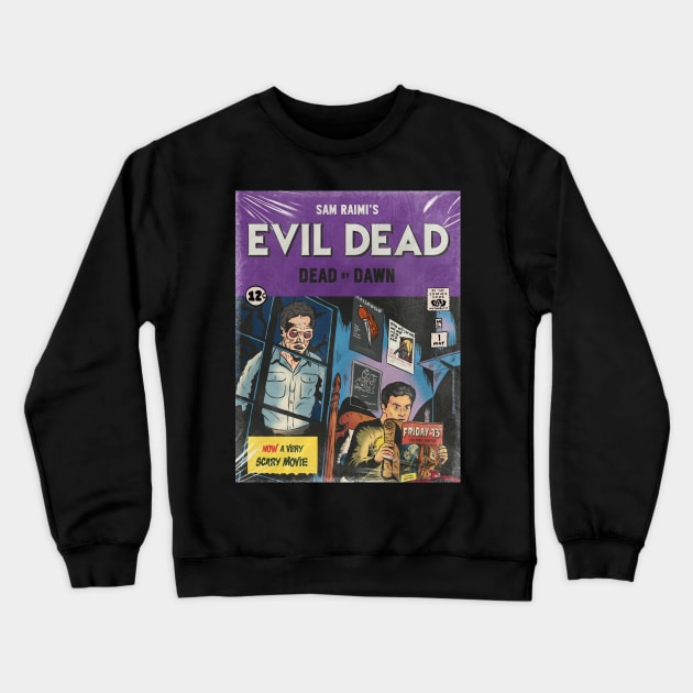 Evil Dead Dead by Dawn Crewneck Sweatshirt by ribandcheese